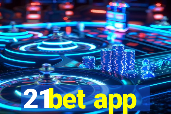 21bet app